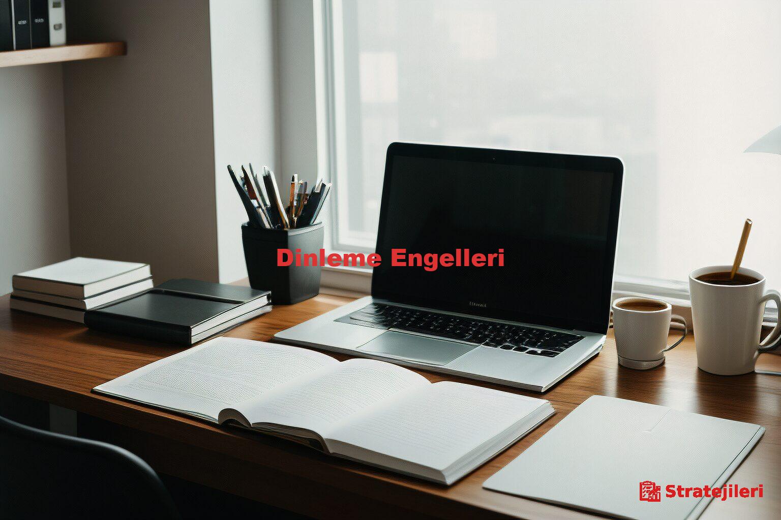 Dinleme Engelleri