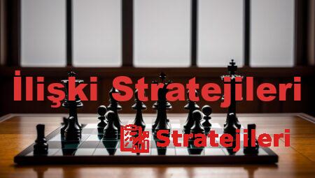 İlişki Stratejileri