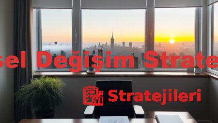 Kişisel Değişim Stratejileri