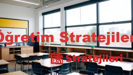 Öğretim Stratejileri
