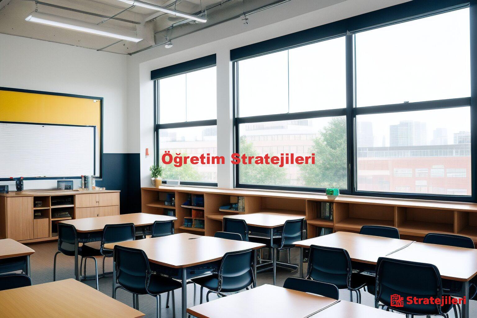 Öğretim Stratejileri