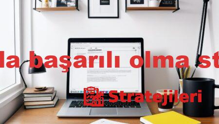 sınavlarda başarılı olma stratejileri