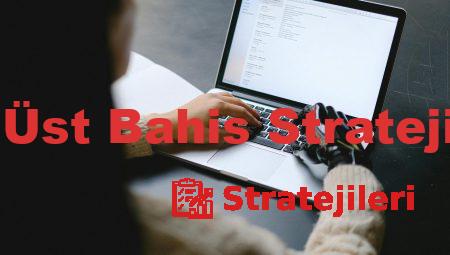 Alt Üst Bahis Stratejileri