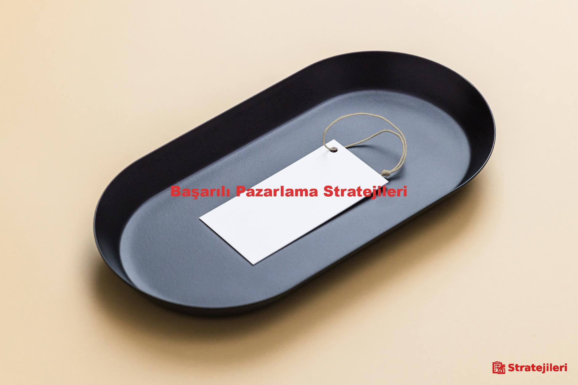 Başarılı Pazarlama Stratejileri
