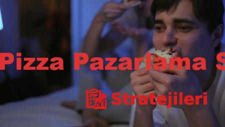 Domino’s Pizza Pazarlama Stratejileri