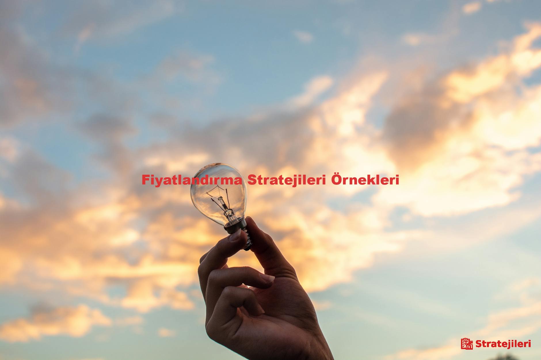 Fiyatlandırma Stratejileri Örnekleri