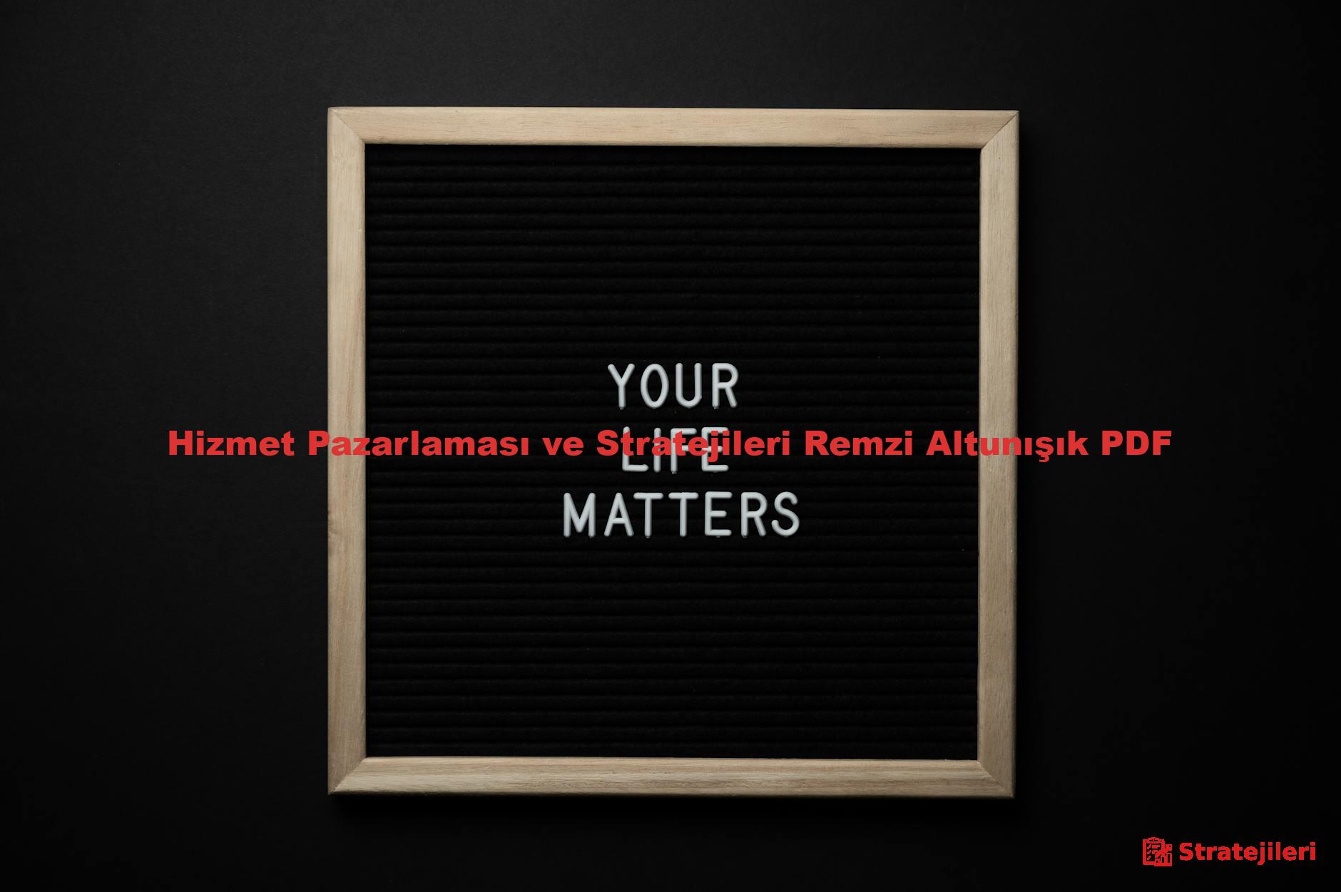 Hizmet Pazarlaması ve Stratejileri Remzi Altunışık PDF