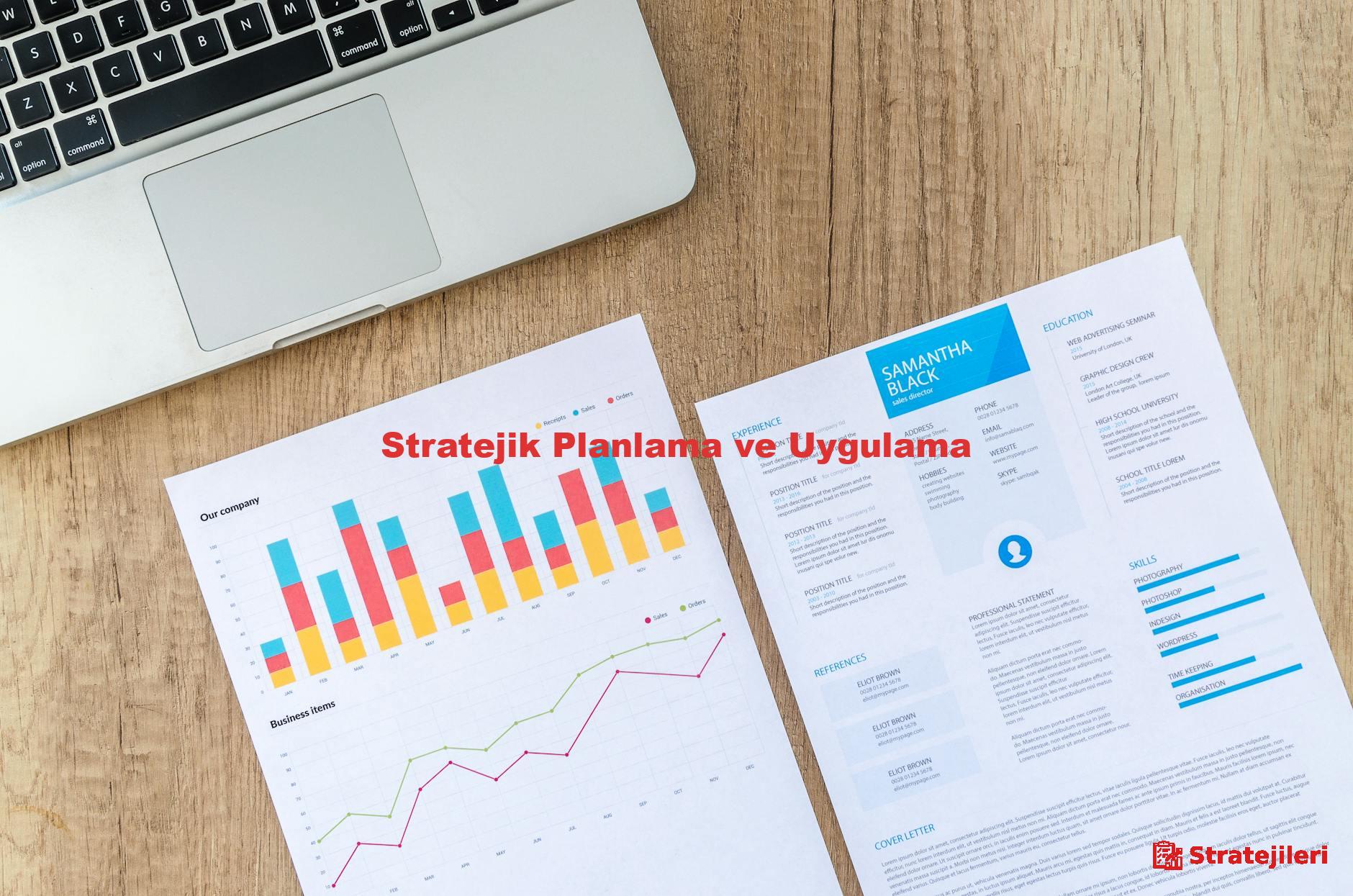 Stratejik Planlama ve Uygulama