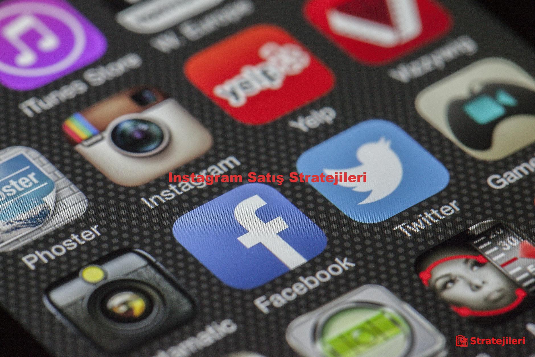 Instagram Satış Stratejileri