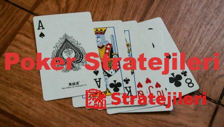 Poker Stratejileri