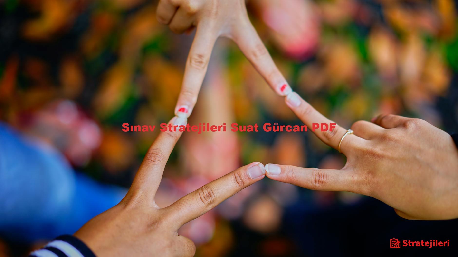 Sınav Stratejileri Suat Gürcan PDF