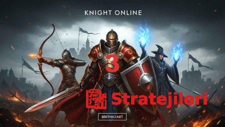 KO PVP’de Rakiplerinizi Nasıl Alt Edersiniz?